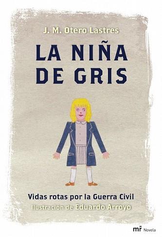 NIÑA DE GRIS, LA | 9788427035522 | OTERO LASTRES, JOSE MANUEL | Llibreria L'Illa - Llibreria Online de Mollet - Comprar llibres online