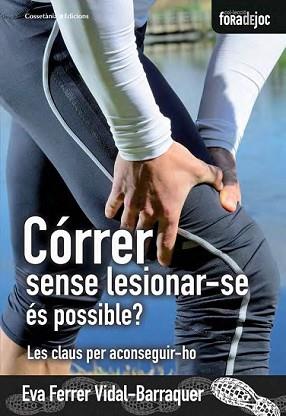 CÓRRER SENSE LESIONAR-SE ÉS POSSIBLE? | 9788490343654 | FERRER VIDAL-BARRAQUER, EVA | Llibreria L'Illa - Llibreria Online de Mollet - Comprar llibres online