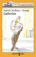 CATHERINE | 9788466101929 | MODIANO, PATRICK / SEMPE | Llibreria L'Illa - Llibreria Online de Mollet - Comprar llibres online