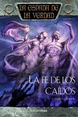 FE DE LOS CAIDOS, LA | 9788448036799 | GOODKIND, TERRY | Llibreria L'Illa - Llibreria Online de Mollet - Comprar llibres online