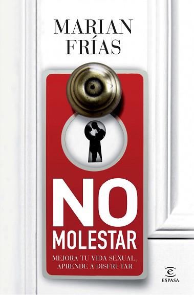 NO MOLESTAR | 9788467009729 | MARIÁN FRÍAS | Llibreria L'Illa - Llibreria Online de Mollet - Comprar llibres online