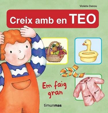 CREIX AMB EN TEO 1 | 9788499321264 | DENOU, VIOLETA | Llibreria L'Illa - Llibreria Online de Mollet - Comprar llibres online