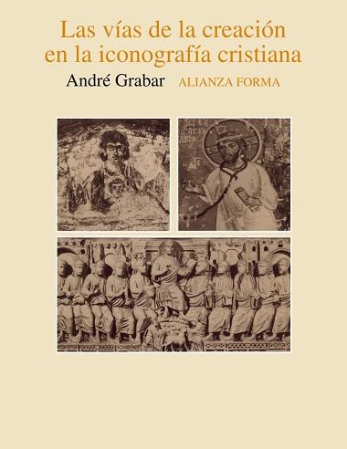 VIAS DE LA CREACION EN LA ICONOGRAFIA CRISTIANA, L | 9788420670492 | GRABAR, ANDRE | Llibreria L'Illa - Llibreria Online de Mollet - Comprar llibres online