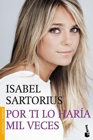 POR TI LO HARÍA MIL VECES | 9788427039674 | SARTORIUS, ISABEL | Llibreria L'Illa - Llibreria Online de Mollet - Comprar llibres online