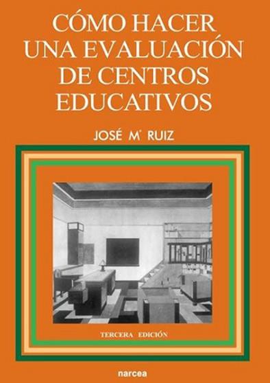 COMO HACER UNA EVALUACION DE CENTROS EDUCATIVOS | 9788427711532 | RUIZ,JOSE | Llibreria L'Illa - Llibreria Online de Mollet - Comprar llibres online