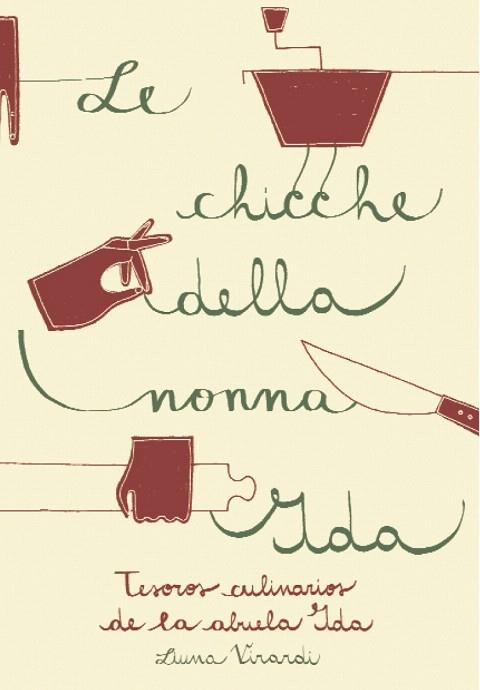 LE CHICCHE DELLA NONNA IDA | 9788494116339 | VIRARDI, LIUNA | Llibreria L'Illa - Llibreria Online de Mollet - Comprar llibres online