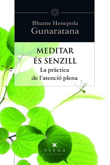 MEDITAR ÉS SENZILL | 9788483307397 | GUNARATANA, BHANTE HENEPOLA | Llibreria L'Illa - Llibreria Online de Mollet - Comprar llibres online