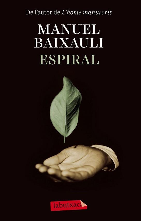 ESPIRAL | 9788499309385 | BAIXAULI, MANUEL | Llibreria L'Illa - Llibreria Online de Mollet - Comprar llibres online