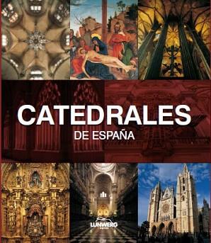 CATEDRALES DE ESPAÑA | 9788497856720 | NAVASCUÉS, PEDRO | Llibreria L'Illa - Llibreria Online de Mollet - Comprar llibres online