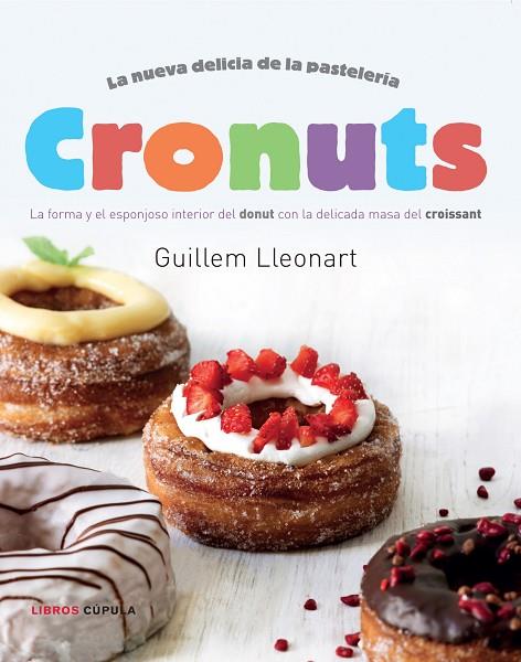 CRONUTS | 9788448018320 | LLEONART, GUILLEM | Llibreria L'Illa - Llibreria Online de Mollet - Comprar llibres online