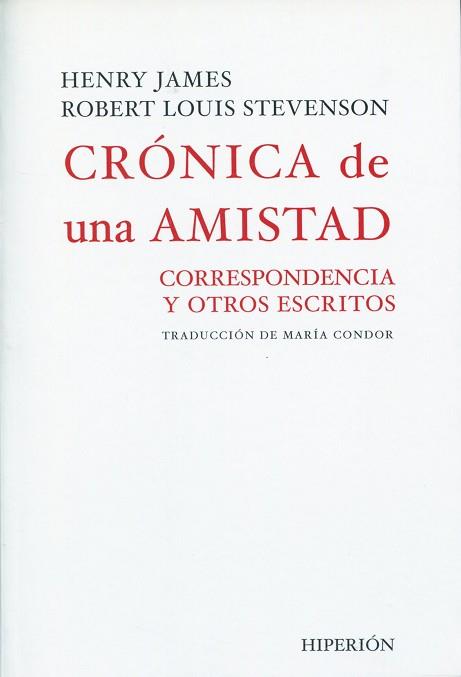 CRONICA DE UNA AMISTAD | 9788475179025 | JAMES, HENRY / ROBERT LOUIS STEVENSON | Llibreria L'Illa - Llibreria Online de Mollet - Comprar llibres online