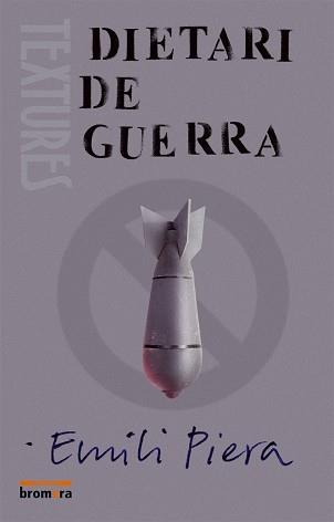 DIETARI DE GUERRA | 9788476609217 | PIERA, EMILI | Llibreria L'Illa - Llibreria Online de Mollet - Comprar llibres online