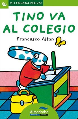 TINO VA AL COLEGIO (LETRA DE PALO) | 9788492702244 | ALTAN, FRANCESCO | Llibreria L'Illa - Llibreria Online de Mollet - Comprar llibres online