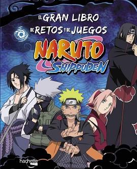 GRAN LIBRO DE RETOS Y DE JUEGOS NARUTO SHIPPUDEN, EL | 9788419804730 | VARIOS AUTORES | Llibreria L'Illa - Llibreria Online de Mollet - Comprar llibres online