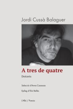 A TRES DE QUATRE | 9788412598261 | CUSSÀ, JORDI | Llibreria L'Illa - Llibreria Online de Mollet - Comprar llibres online