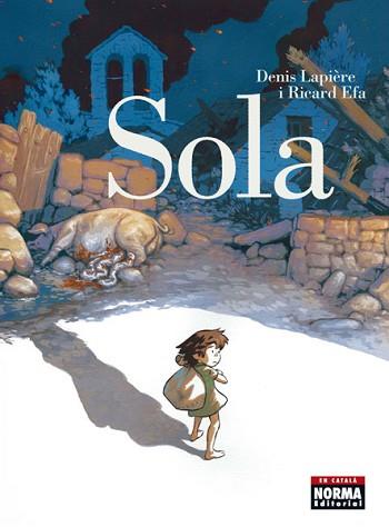 SOLA  | 9788467934090 | LAPIÈRE, DENIS / RICHARD EFA | Llibreria L'Illa - Llibreria Online de Mollet - Comprar llibres online