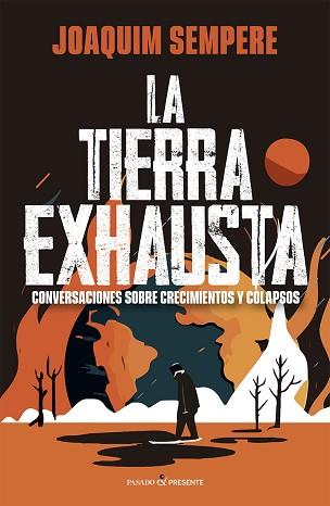 TIERRA EXHAUSTA, LA | 9788412791563 | SEMPERE I CARRERAS, JOAQUIM | Llibreria L'Illa - Llibreria Online de Mollet - Comprar llibres online