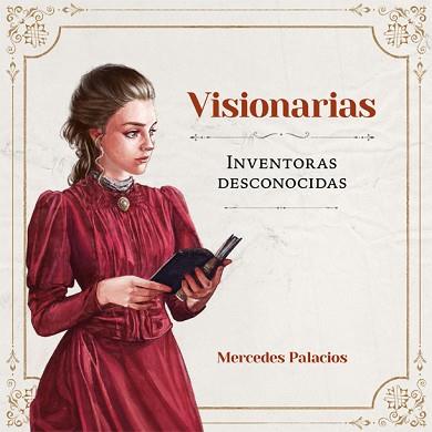 VISIONARIAS. INVENTORAS DESCONOCIDAS | 9788416670888 | PALACIOS, MERCEDES | Llibreria L'Illa - Llibreria Online de Mollet - Comprar llibres online