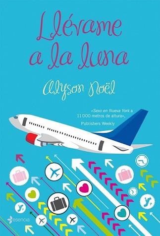 LLEVAME A LA LUNA | 9788408082088 | NOEL, ALYSON | Llibreria L'Illa - Llibreria Online de Mollet - Comprar llibres online