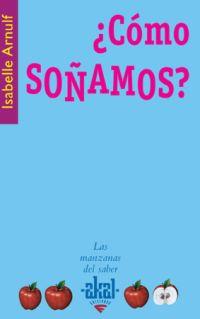 COMO SOÑAMOS? | 9788446022473 | ARNULF, ISABELLE | Llibreria L'Illa - Llibreria Online de Mollet - Comprar llibres online