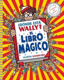 DÓNDE ESTÁ WALLY? EL LIBRO MÁGICO | 9788415579748 | HANDFORD, MARTIN | Llibreria L'Illa - Llibreria Online de Mollet - Comprar llibres online