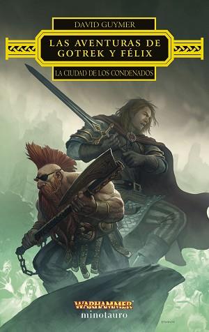 AVENTURAS DE GOTREK Y FÉLIX: LA CIUDAD DE LOS CONDENADOS | 9788445016923 | GUYMER, DAVID | Llibreria L'Illa - Llibreria Online de Mollet - Comprar llibres online