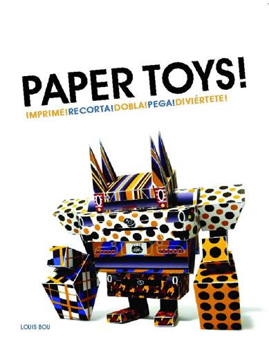 PAPER TOYS ! | 9788496823860 | BOU, LOUIS | Llibreria L'Illa - Llibreria Online de Mollet - Comprar llibres online