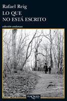 LO QUE NO ESTA ESCRITO | 9788483834282 | REIG, RAFAEL | Llibreria L'Illa - Llibreria Online de Mollet - Comprar llibres online