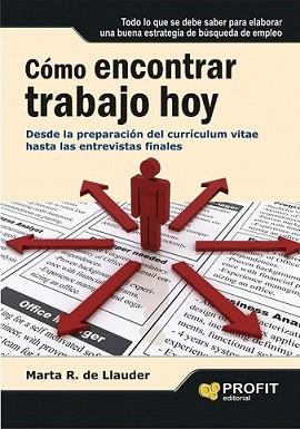 COMO ENCONTRAR TRABAJO HOY | 9788492956111 | RODRIGUEZ DE LLAUDER, MARTA | Llibreria L'Illa - Llibreria Online de Mollet - Comprar llibres online