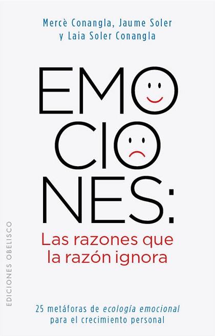 EMOCIONES: LAS RAZONES QUE LA RAZÓN IGNORA | 9788497778855 | SOLER LLEONART, JAUME/CONANGLA MARÍN, MERCE/SOLER CONANGLA, LAIA | Llibreria L'Illa - Llibreria Online de Mollet - Comprar llibres online