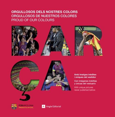 BARÇA. ORGULLOSOS DELS NOSTRES COLORS | 9788415695110 | RUIZ, MIQUEL I RICARD TORQUEMADA | Llibreria L'Illa - Llibreria Online de Mollet - Comprar llibres online