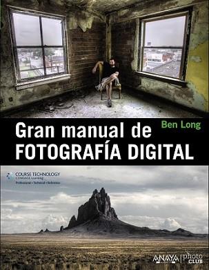 GRAN MANUAL DE FOTOGRAFÍA DIGITAL | 9788441533462 | LONG, BEN | Llibreria L'Illa - Llibreria Online de Mollet - Comprar llibres online