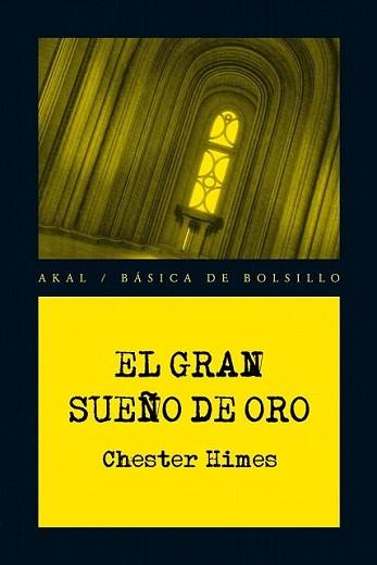 GRAN SUEÑO DE ORO, EL | 9788446029168 | HIMES, CHESTER | Llibreria L'Illa - Llibreria Online de Mollet - Comprar llibres online