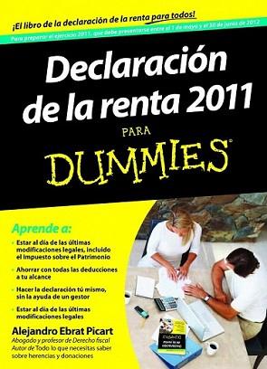 DECLARACIÓN DE LA RENTA 2011 PARA DUMMIES | 9788432900150 | EBRAT, ALEJANDRO | Llibreria L'Illa - Llibreria Online de Mollet - Comprar llibres online