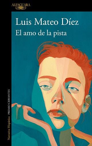 AMO DE LA PISTA, EL | 9788420477244 | DÍEZ, LUIS MATEO | Llibreria L'Illa - Llibreria Online de Mollet - Comprar llibres online