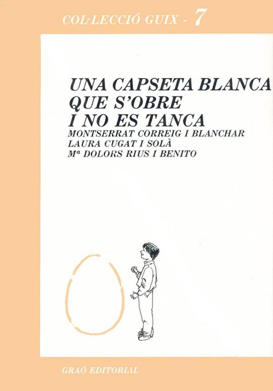 CAPSETA BLANCA QUE S'OBRE I NO ES TANCA, UNA | 9788485729111 | Llibreria L'Illa - Llibreria Online de Mollet - Comprar llibres online