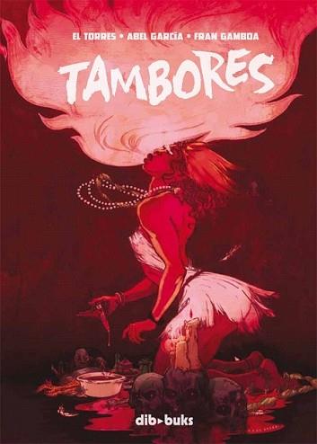 TAMBORES | 9788492902774 | EL TORRES / ABEL GARCIA / FRAN GAMBOA | Llibreria L'Illa - Llibreria Online de Mollet - Comprar llibres online