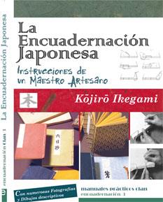 ENCUADERNACIÓN JAPONESA, LA | 9788496745711 | IKEGAMI, KOJIRO | Llibreria L'Illa - Llibreria Online de Mollet - Comprar llibres online