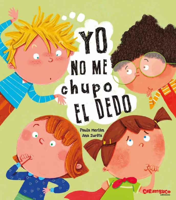 YO NO ME CHUPO EL DEDO | 9788417766580 | MERLÁN, PAULA/ZURITA, ANA | Llibreria L'Illa - Llibreria Online de Mollet - Comprar llibres online