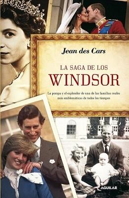 SAGA DE LOS WINDSOR, LA | 9788403012578 | DES CARS, JEAN | Llibreria L'Illa - Llibreria Online de Mollet - Comprar llibres online