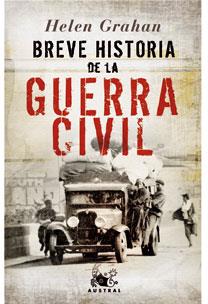 BREVE HISTORIA DE LA GUERRA CIVIL | 9788467020151 | GRAHAM, HELEN | Llibreria L'Illa - Llibreria Online de Mollet - Comprar llibres online