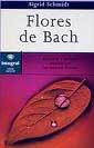 FLORES DE BACH | 9788479013271 | SCHMIDT, SIGRID | Llibreria L'Illa - Llibreria Online de Mollet - Comprar llibres online