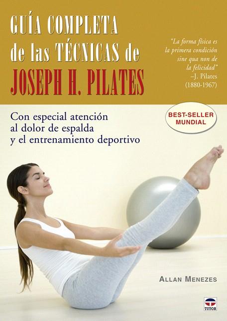 GUIA COMPLETA DE LAS TECNICAS JOSEPH PILATES | 9788479027629 | MENEZES, ALLAN | Llibreria L'Illa - Llibreria Online de Mollet - Comprar llibres online