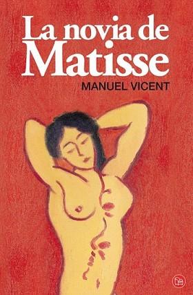 NOVIA DE MATISSE, LA | 9788466311168 | VICENT, MANUEL | Llibreria L'Illa - Llibreria Online de Mollet - Comprar llibres online