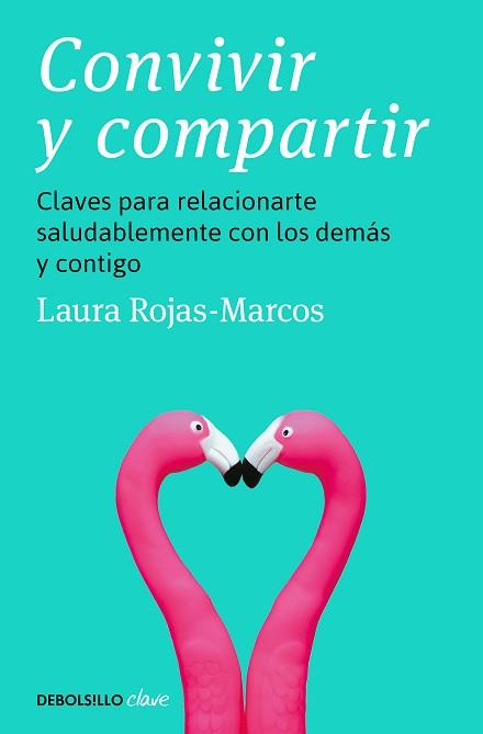 CONVIVIR Y COMPARTIR | 9788466370011 | ROJAS-MARCOS, LAURA | Llibreria L'Illa - Llibreria Online de Mollet - Comprar llibres online