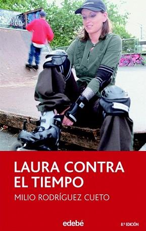LAURA CONTRA EL TIEMPO | 9788423681952 | RODRIGUEZ CUETO, MILIO (1962- ) | Llibreria L'Illa - Llibreria Online de Mollet - Comprar llibres online