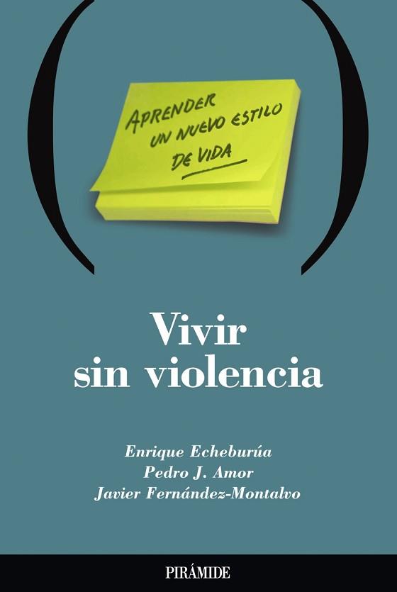 VIVIR SIN VIOLENCIA | 9788436816426 | ECHEBURUA, ENRIQUE / AMOR, PEDRO J. | Llibreria L'Illa - Llibreria Online de Mollet - Comprar llibres online