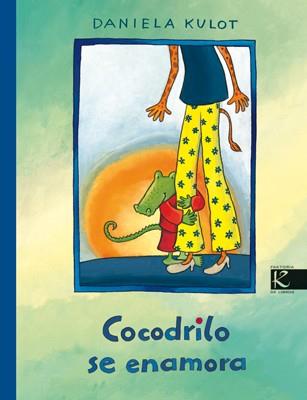 COCODRILO SE ENAMORA | 9788493512255 | KULOT, DANIELA | Llibreria L'Illa - Llibreria Online de Mollet - Comprar llibres online