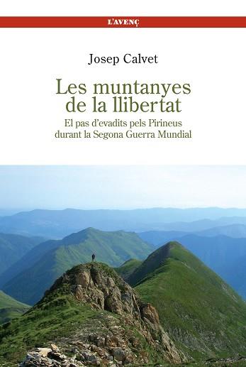 MUNTANYES DE LA LLIBERTAT, LES | 9788488839275 | CALVET, JOSEP | Llibreria L'Illa - Llibreria Online de Mollet - Comprar llibres online