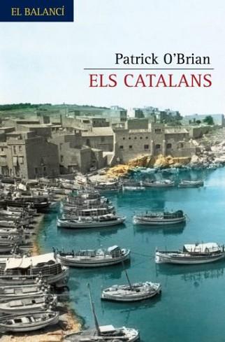 CATALANS, ELS | 9788429761948 | O'BRIAN, PATRICK | Llibreria L'Illa - Llibreria Online de Mollet - Comprar llibres online